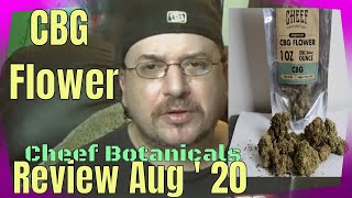 Cheef Botanicals  CBG flower review Aug '20/  #LanceBReacting