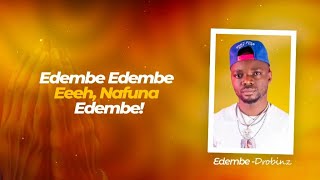 EDEMBE OFFICIAL LYRICS VIDEO WATCH OUT