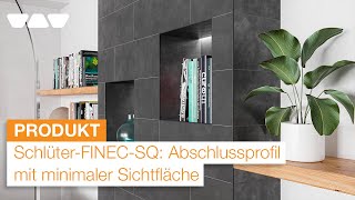 Schlüter-FINEC-SQ: Dezenter Kantenschutz für Fliesen und Natursteine