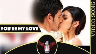 You're My Love Video Song || 1 Nenokkadine Full Video Songs || Mahesh Babu, Kriti Sanon, DSP