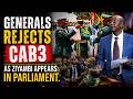 Generals Rejects CAB3, As Ziyambi Appears in Parliament