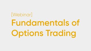 The Fundamentals of Options Trading [Beginners]