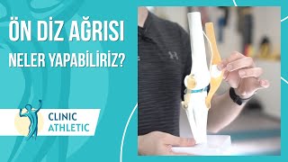 Ön Diz Ağrısı Nedir? Neden Oluşur? Neler Yapabiliriz? | Clinic Athletic