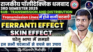 FERRANTI EFFECT, PROXIMITY EFFECT, SKIN EFFECT AND TRANSPOSITION OF CONDUCTOR