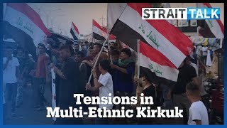 Can Arabs, Turkmens and Kurds Reach a Consensus in Iraq’s Oil-Rich Kirkuk?