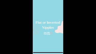 Flat or Inverted N*pples