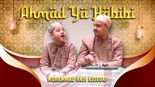 Ahmad Ya Habibi (Live Qosidah) - Muhammad Hadi Assegaf