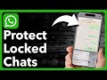 How To Hide And Protect Locked Chats On WhatsApp