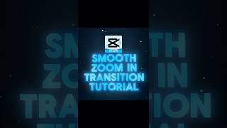 Smooth Zoom In Transition Tutorial π€© | Capcut Tutorial | #capcuttutorial #capcut