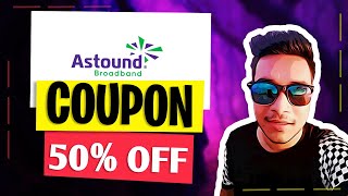 Astound Broadband Coupon Code 50% OFF - Astound Broadband Discount