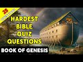 BOOK OF GENESIS - 25 BIBLE QUESTIONS TO TEST YOUR BIBLE KNOWLEDGE - The Bible Quiz