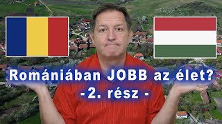 Romániában JOBB az élet? - 2. rész