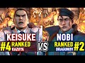 T8 🔥 KEISUKE (#4 Ranked Kazuya) vs NOBI (#2 Ranked Dragunov) 🔥 Tekken 8 High Level Gameplay