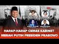 Ngobrol Seru : Harap-Harap Cemas Kabinet Merah Putih Presiden Prabowo