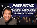 Comment devenir riche ? - Résumé du livre Père riche père pauvre de Robert Kiyosaki