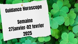 🌟 Guidance Horoscope Semaine 🌟 27-02 Février 2025🌟