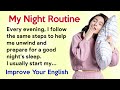 My Night Routine | Listen and Speak | Improve your English