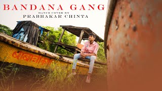 Bandana Gang | DIVINE -Feat. Sikander Kahlon | Dance Cover By| Prabhakar Chinta | 2020