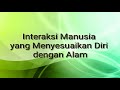 Interaksi Manusia dengan Lingkungan Alam dan Lingkungan Sosial