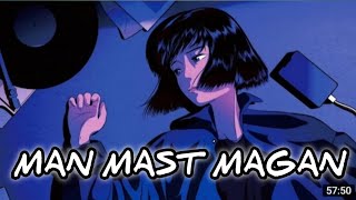 Mast Magan (slow and reveal) Arjit shing