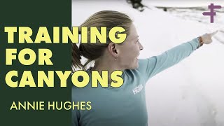 Training for Canyons 100 Mile with Annie Hughes