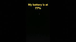 My Battery Is At 77% #battery #moonlightsonata #shorts #pecentage