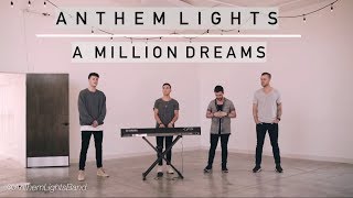 A Million Dreams (From The Greatest Showman) | Anthem Lights Cover