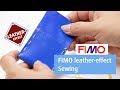 FIMO leather-effect – Sewing the modelling clay - FIMO BASICS Tutorial