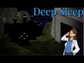 What are They?! |Deep Sleep|