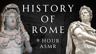 Fall Asleep to 9 Hours of Roman History - ASMR History Learning