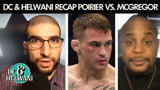 DC & Helwani recap Dustin Poirier’s win vs. Conor McGregor at UFC 257