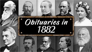 Obituary: Famous Faces WE LOST in 1882