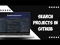 How To Search Projects in Github Very EASY!