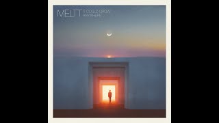 Meltt - It Could Grow Anywhere (Visualizer)