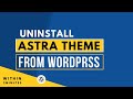 How To Uninstall Astra Theme From Wordpress 2024 | Delete Astra Theme From Wordpress Website