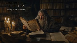 You Shall Pass - Gandalf's Study Ambient Music to Focus, Read & Work | LOTR