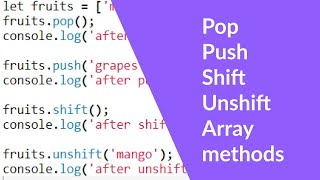 Pop, Push, Shift and Unshift Array Methods in JavaScript #arrayInJavascript