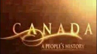 E4 - Battle for a Continent | Canada A People's History |