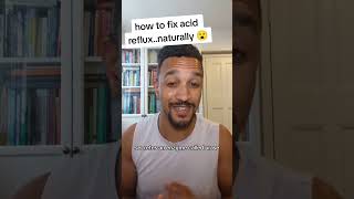 how to fix acid reflux naturally #acidreflux #hpylori #yeastinfection #gallbladderissues