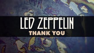 Led Zeppelin - Thank You ( Audio)