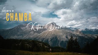 Chamba Kitni Door - Soumya M | Mai Ni Meriye | Himachal Folk Song
