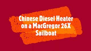 Chinese Diesel Heater on Macgregor 26X Saiboat