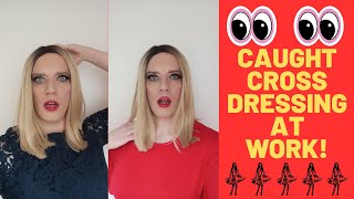 CAUGHT CROSSDRESSING by SECURITY! | Crossdress Life