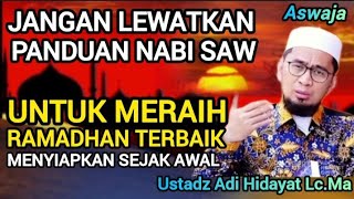 Pedoman Nabi SAW: Kunci Ibadah Sukses & Pahala Berlipat di Ramadhan |Ustadz Adi Hidayat