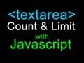 Javascript Tutorial : Textarea Counting and Limiting