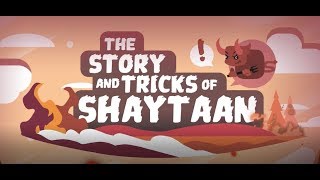 Episode 5: When Shaytaan Enters Heart | The Story and Tricks of Shaytaan