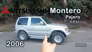 Así es la Mitsubishi Montero Pajero 3.0Lt modelo 2006  - revisión rápida - review