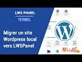 Migrer un site Wordpress en local vers un hébergement web (LWS) pour une mise en ligne