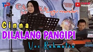 RAHMATIA - CINNA DILALANG PANGIPI || LIVE CANTIKA MUSIC