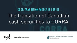 The transition of Canadian cash securities to CORRA